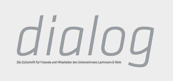 dialog Zeitschrift für Freunde und Mitarbeiter des Unternehmens